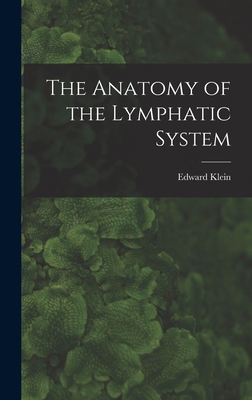 The Anatomy of the Lymphatic System 1015589162 Book Cover