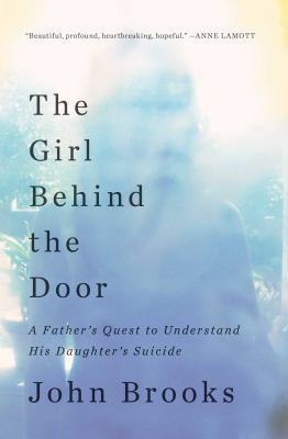 The Girl Behind the Door: A Father's Quest to U... 1501128361 Book Cover