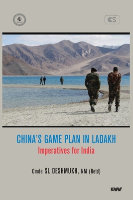 China's Game Plan in Ladakh: Imperatives for India B0BPSGGD1P Book Cover