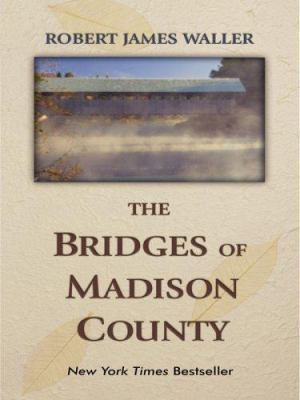 The Bridges of Madison County [Large Print] 1410403793 Book Cover