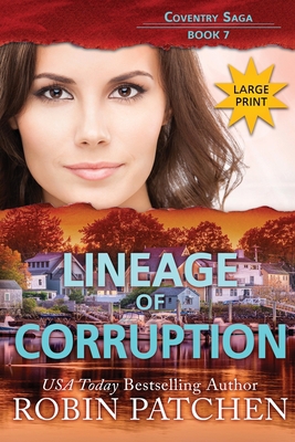 Lineage of Corruption: Large Print Edition [Large Print] 1950029301 Book Cover