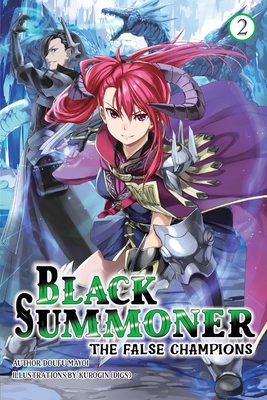 Black Summoner, Vol. 2 (Light Novel): Volume 2 1975392213 Book Cover