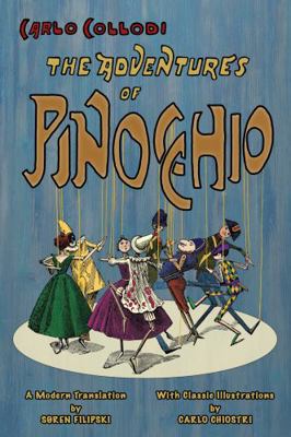 Hardcover Adventures of Pinocchio (a Modern Translation with Classic Illustrations) Book