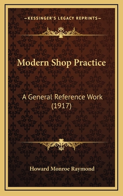 Modern Shop Practice: A General Reference Work ... 1165049546 Book Cover