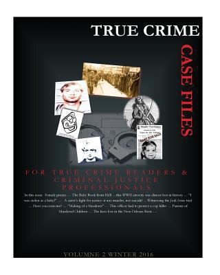 True Crime: Case Files Winter 2016 1540770737 Book Cover