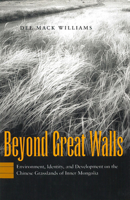 Beyond Great Walls: Environment, Identity, and ... 0804742782 Book Cover