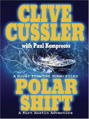 Polar Shift: A Novel From The Numa Files - A Ku... [Large Print] 0786277041 Book Cover