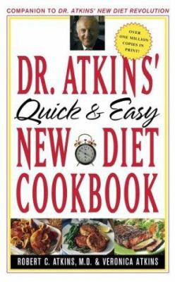 Dr. Atkins' Quick and Easy New Diet Cookbook 0684837013 Book Cover