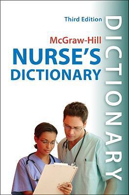 McGraw-Hill Nurse's Dictionary, Third Edition 0071635858 Book Cover