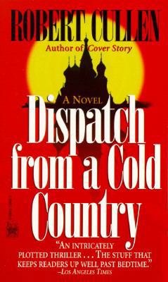 Dispatch from a Cold Country 0804114447 Book Cover