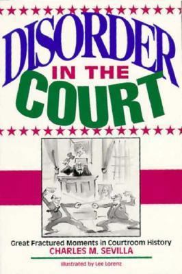 Disorder in the Court: Great Fractured Moments ... 0393310175 Book Cover