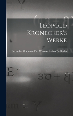Leopold Kronecker's Werke [German] 1018085092 Book Cover