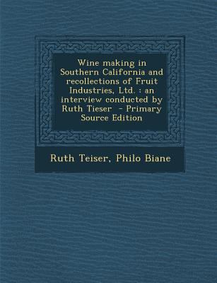 Wine Making in Southern California and Recollec... 1289659478 Book Cover