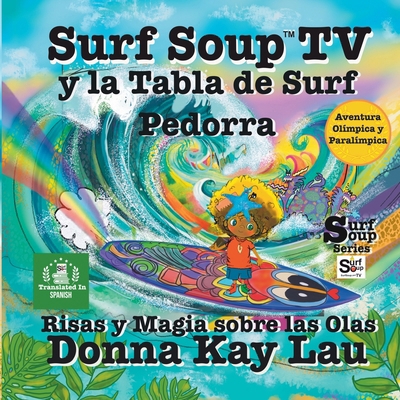 Surf Soup TV y la Tabla de Surf Pedorra: Risas ... [Spanish] B0DBG955XL Book Cover