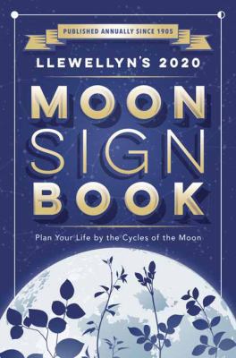 Llewellyn's 2020 Moon Sign Book: Plan Your Life... 073874946X Book Cover