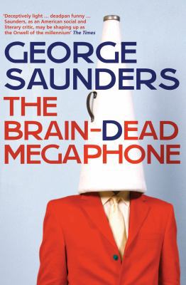 The Braindead Megaphone: Essays 0747596417 Book Cover