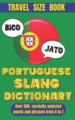 Portuguese Slang Dictionary: The Ultimate Guide... B0DB86X3F9 Book Cover