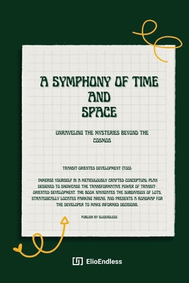 A Symphony of Time and Space: Unraveling the My... B0CRLFQRS5 Book Cover