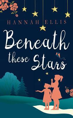 Beneath these Stars (Lucy Mitchell) 1542749115 Book Cover