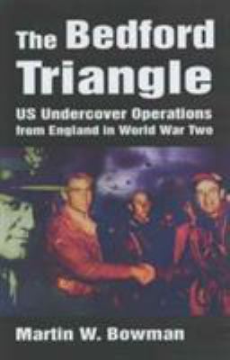 The Bedford Triangle: Us Undercover Operations ... 0750931736 Book Cover