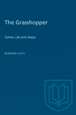 The Grasshopper: Games, Life and Utopia 0802067441 Book Cover