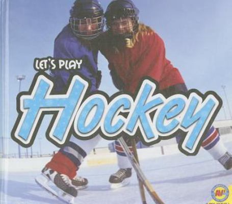 Hockey (Let's Play) 1616909404 Book Cover