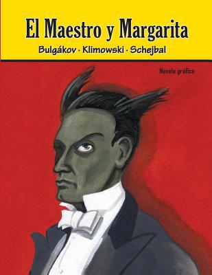 El Maestro y Margarita. Novela gr?fica [Spanish] 1076872867 Book Cover