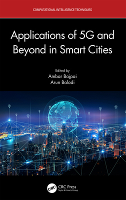Applications of 5g and Beyond in Smart Cities 103213142X Book Cover