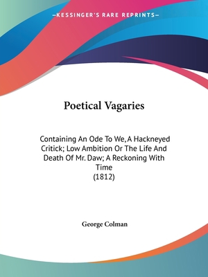 Poetical Vagaries: Containing An Ode To We, A H... 0548785805 Book Cover