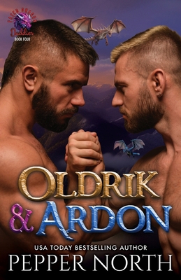 Oldrik & Ardon: Fated Dragon Daddies Book 4 B0FG1YTG57 Book Cover
