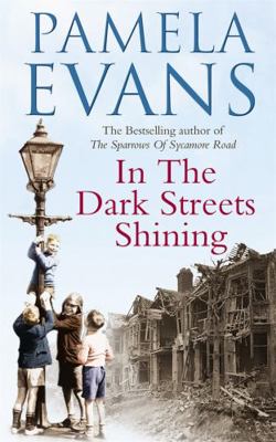 In The Dark Streets Shining: A touching wartime... 0755321499 Book Cover