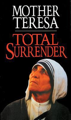 Total Surrender: Mother Teresa 0892836512 Book Cover