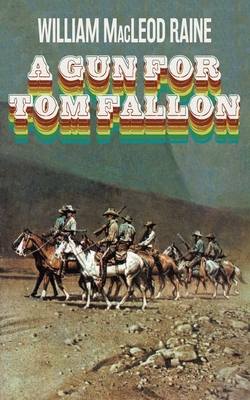 A Gun for Tom Fallon 1479441899 Book Cover