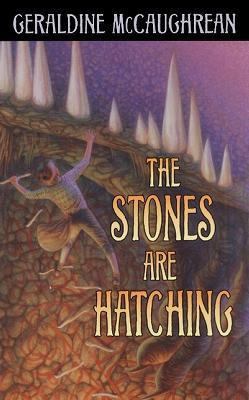 The Stones Are Hatching 0064472183 Book Cover
