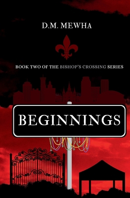 Beginnings: Bishop's Crossing Book 2 1964989108 Book Cover