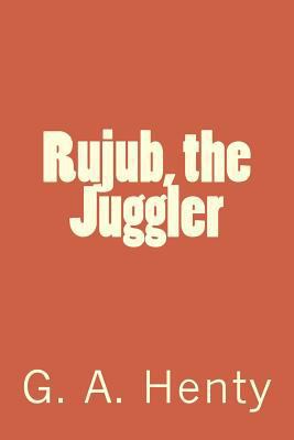 Rujub, the Juggler 1717007449 Book Cover