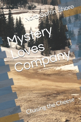 Mystery Loves Company: Chasing the Cheese B08N3NBNFY Book Cover
