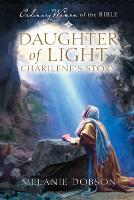 Daughter of Light: Charilene's Story 196144206X Book Cover