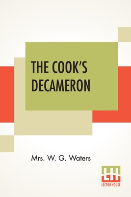 The Cook's Decameron: A Study In Taste Containi... 9389614228 Book Cover