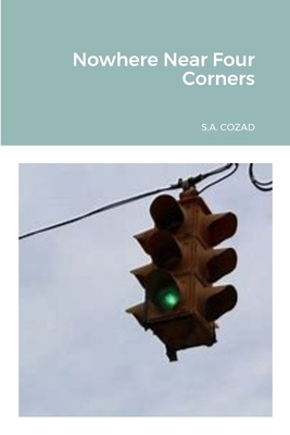Nowhere Near Four Corners 1304689042 Book Cover