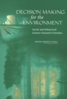 Decision Making for the Environment: Social and... 0309095409 Book Cover