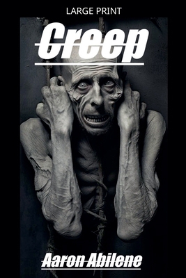 Creep [Large Print] B0GZCQ1NT6 Book Cover