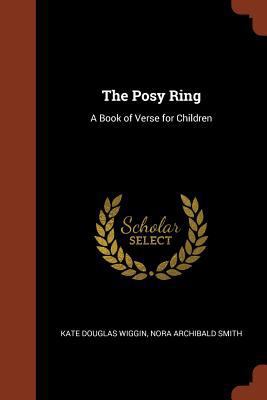 The Posy Ring: A Book of Verse for Children 1374870056 Book Cover