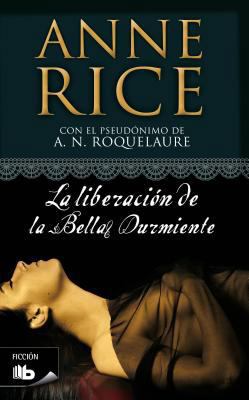 La Liberacion de la Bella Durmiente = The Liber... [Spanish] 8498722144 Book Cover