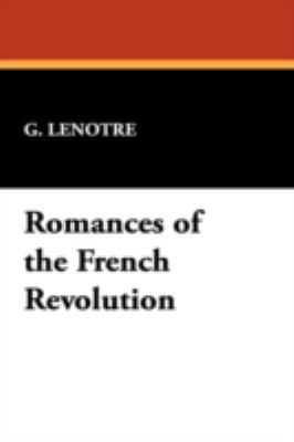 Romances of the French Revolution 1434474992 Book Cover