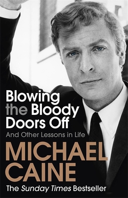 Blowing The Bloody Doors Off 1473689325 Book Cover