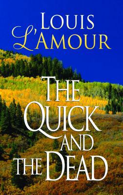 The Quick and the Dead [Large Print] 1611730287 Book Cover