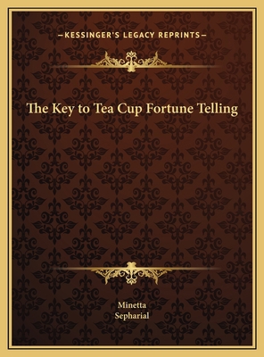 The Key to Tea Cup Fortune Telling 1169690254 Book Cover