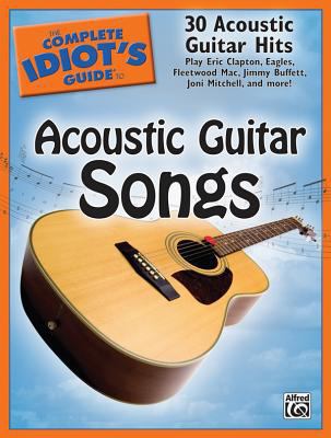 The Complete Idiot's Guide to Acoustic Guitar S... 0739046276 Book Cover