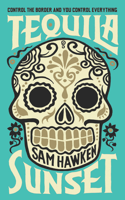 Tequila Sunset 184668854X Book Cover